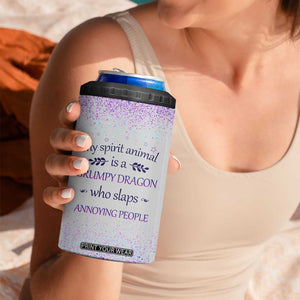 My Spirit Animal Is A Grumpy Dragon Who Slaps Annoying People 4 in 1 Can Cooler Tumbler Personalized TS04 Print Your Wear