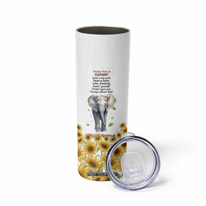 Wisdom From An Elephant Skinny Tumbler Personalized TS04 Print Your Wear
