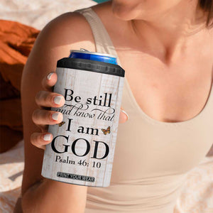 Faith Sunflower Be Still 4 in 1 Can Cooler Tumbler Personalized TS04 Print Your Wear