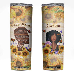 Black Woman God Says You Are Skinny Tumbler Personalized TS04 Multicolor Print Your Wear