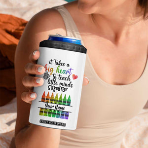 Teacher It Takes A Big Heart To Teach Little Minds 4 in 1 Can Cooler Tumbler Personalized TS04 Print Your Wear
