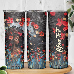 Black Woman Floral Quilling Art Skinny Tumbler TS04 Print Your Wear