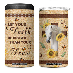 Horse Let Your Faith Be Bigger Than Your Fear 4 in 1 Can Cooler Tumbler Personalized TS04 One Size: 16 oz Multicolor Print Your Wear
