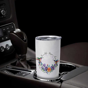Faith Hope Love Hummingbird Tumbler Cup Personalized TS04 Print Your Wear
