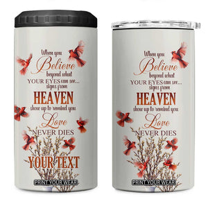 Cardinal When You Believe Beyond What Your Eyes Can See 4 in 1 Can Cooler Tumbler Personalized TS04 One Size: 16 oz Multicolor Print Your Wear
