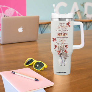 Cardinal When You Believe Beyond What Your Eyes Can See Tumbler With Handle Personalized TS04 Print Your Wear