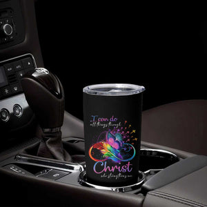 Christian Faith Tumbler Cup I Can Do All Things Through Christ Who Strengthers Me TS09 Print Your Wear