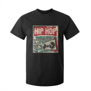Hip Hop Was Dope In The 90's T Shirt For Kid TS09 Black Print Your Wear