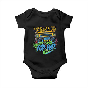 Raised On Old School Hiphop Baby Onesie TS09 Black Print Your Wear
