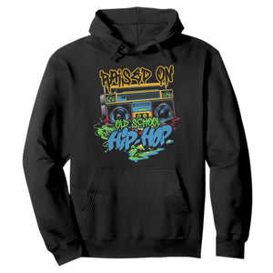Raised On Old School Hiphop Hoodie TS09 Black Print Your Wear