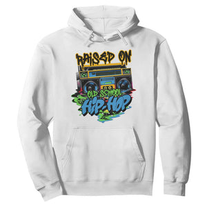 Raised On Old School Hiphop Hoodie TS09 White Print Your Wear