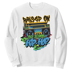 Raised On Old School Hiphop Sweatshirt TS09 White Print Your Wear
