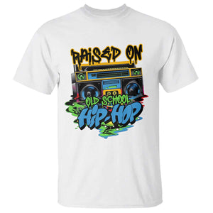 Raised On Old School Hiphop T Shirt TS09 White Print Your Wear