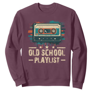 Old School Playlist Sweatshirt Retro Cassette Hip Hop Lover TS09 Maroon Print Your Wear