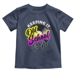 Hip Hop Keeping It Old School Toddler T Shirt TS09 Navy Print Your Wear
