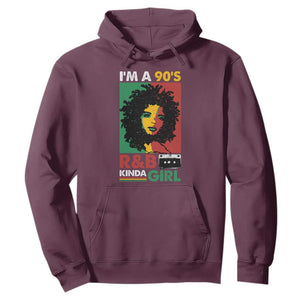 Hip Hop RnB Hoodie I'm A 90's R&B Kinda Girl Retro Cassettle TS09 Maroon Print Your Wear