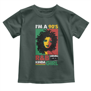 Hip Hop RnB Toddler T Shirt I'm A 90's R&B Kinda Girl Retro Cassettle TS09 Dark Forest Green Print Your Wear