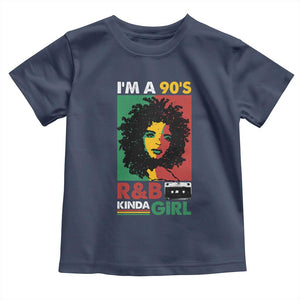 Hip Hop RnB Toddler T Shirt I'm A 90's R&B Kinda Girl Retro Cassettle TS09 Navy Print Your Wear