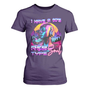 Hip Hop RnB T Shirt For Women I Have A 90's R&B Type Soul Aesthetic TS09 Purple Print Your Wear
