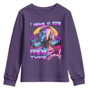 Hip Hop RnB Youth Sweatshirt I Have A 90's R&B Type Soul Aesthetic TS09 Purple Print Your Wear