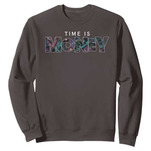 Time Is Money Sweatshirt TS09 Dark Chocolate Print Your Wear