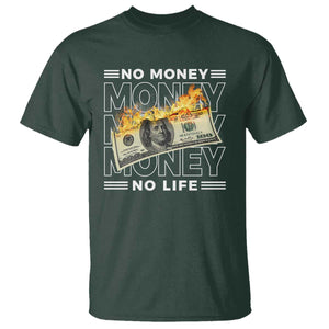 No Money No Life T Shirt TS09 Dark Forest Green Print Your Wear