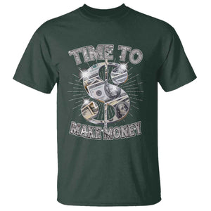 Time To Make Money T Shirt TS09 Dark Forest Green Print Your Wear