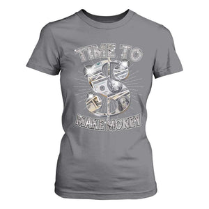 Time To Make Money T Shirt For Women TS09 Charcoal Print Your Wear