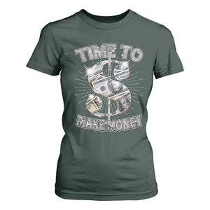 Time To Make Money T Shirt For Women TS09 Dark Forest Green Print Your Wear