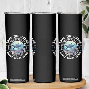 Earth Day Save The Ocean Humpback Whale Skinny Tumbler TS09 Print Your Wear