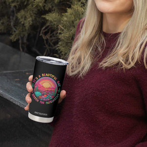 Feminist Tumbler Cup It's A Beautiful Day To Smash The Patriarchy Rainbow TS09 Print Your Wear