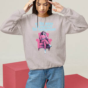 Feminist Sweatshirt In A Mood To Destroy The Patriarchy Cool Women Smoking TS09 Ice Gray Printyourwear