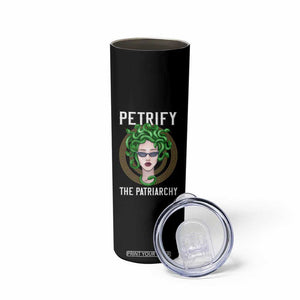 Feminist Skinny Tumbler Petrify The Patriarchy Women's Rights Feminism TS09 Print Your Wear