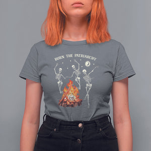 Funny Feminist T Shirt For Women Burn The Patriarchy Skeleton Dancing TS09 Charcoal Printyourwear