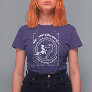Feminist Witch T Shirt For Women They Didn't Burn Witches They Burned Women TS09 Purple Printyourwear