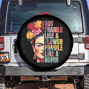 Women's Rights Spare Tire Cover Not Fragile Like A Flower Fragile Like A Bomb TS09 No hole Black Print Your Wear