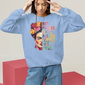 Women's Rights Sweatshirt Not Fragile Like A Flower Fragile Like A Bomb TS09 Carolina Blue Printyourwear