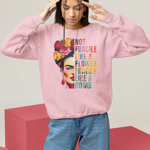 Women's Rights Sweatshirt Not Fragile Like A Flower Fragile Like A Bomb TS09 Light Pink Printyourwear