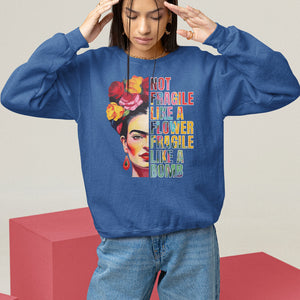 Women's Rights Sweatshirt Not Fragile Like A Flower Fragile Like A Bomb TS09 Royal Blue Printyourwear