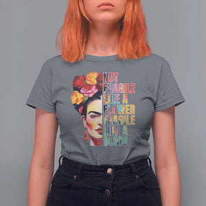 Women's Rights T Shirt For Women Not Fragile Like A Flower Fragile Like A Bomb TS09 Charcoal Printyourwear