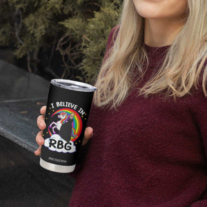 I Believe In RBG Unicorn Feminist Women's Rights Tumbler Cup TS09 Print Your Wear