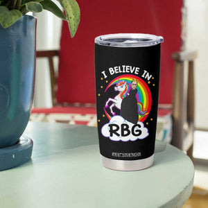 I Believe In RBG Unicorn Feminist Women's Rights Tumbler Cup TS09 Print Your Wear