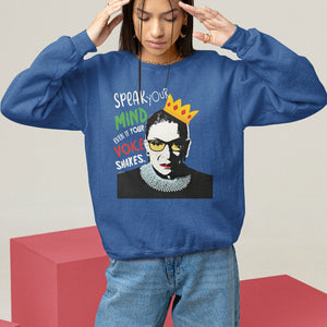 Speak Your Mind Even If Your Voice Shakes Sweatshirt Feminist RBG Ruth Bader Ginsburg TS09 Royal Blue Printyourwear
