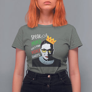 Speak Your Mind Even If Your Voice Shakes T Shirt For Women Feminist RBG Ruth Bader Ginsburg TS09 Military Green Printyourwear