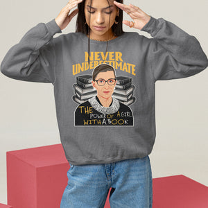 Never Underestimate The Power Of A Girl With A Book Sweatshirt Feminist RBG Ruth Bader Ginsburg TS09 Charcoal Printyourwear