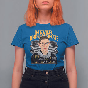 Never Underestimate The Power Of A Girl With A Book T Shirt For Women Feminist RBG Ruth Bader Ginsburg TS09 Royal Blue Printyourwear