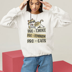 Feminist Sweatshirt Pro Choice Pro Feminism Pro Cats Funny Cat Coffee TS09 White Printyourwear