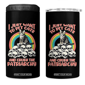 Feminist 4 in 1 Can Cooler Tumbler I Just Want To Pet Cats and Crush The Patriarchy TS09 One Size: 16 oz Black Print Your Wear