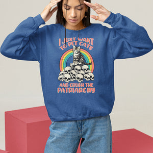 Feminist Sweatshirt I Just Want To Pet Cats and Crush The Patriarchy TS09 Royal Blue Printyourwear