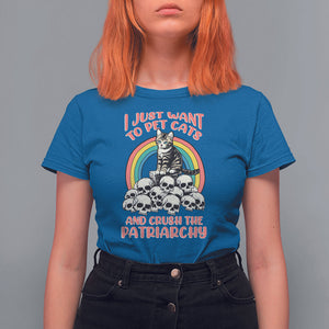 Feminist T Shirt For Women I Just Want To Pet Cats and Crush The Patriarchy TS09 Royal Blue Printyourwear